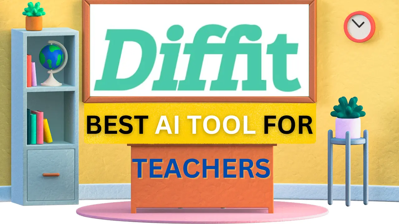 Diffit ai for teachers step by step guide uptech
