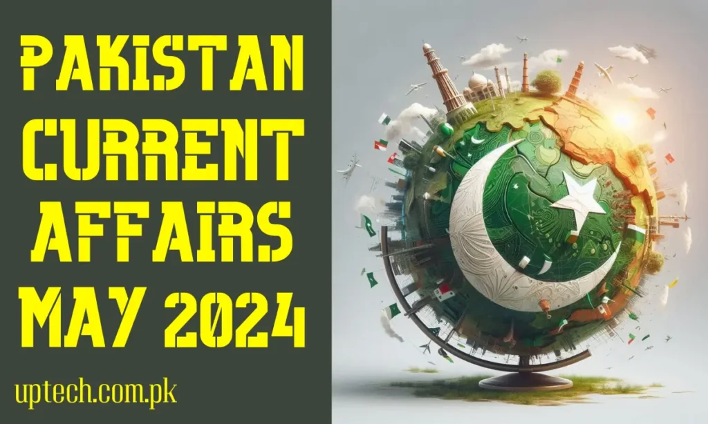 pakistan-current-affairs-may-2024